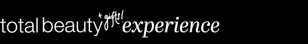 TOTAL BEAUTY EXPERIENCE