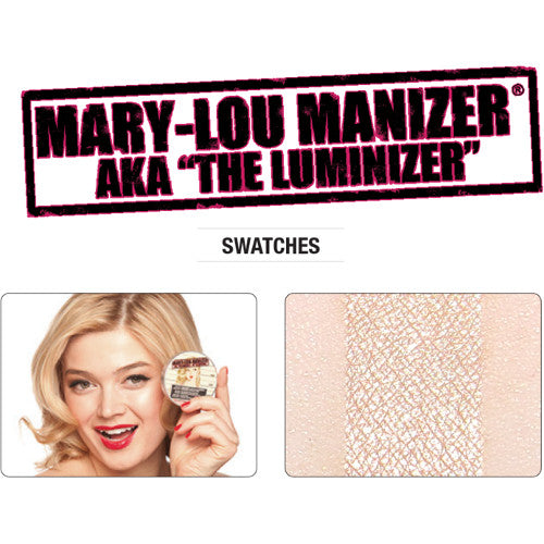 Mary-Lou Manizer AKA "The Luminizer" 0.3 oz